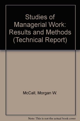 Studies of Managerial Work: Results and Methods (Technical Report)
