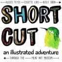 Shortcut An Illustrated Adventure Through the Mead Art Museum