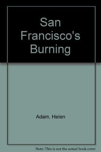 San Francisco's Burning