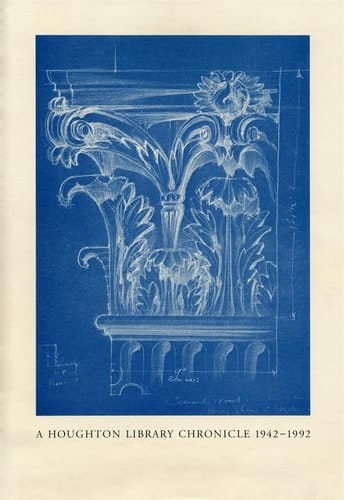 A Houghton Library Chronicle, 1942-1992 (Houghton Library Publications)