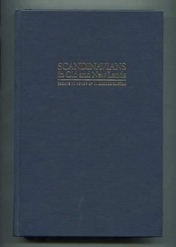Scandinavians in Old and New Lands Essays in Honor of H. Arnold Barton