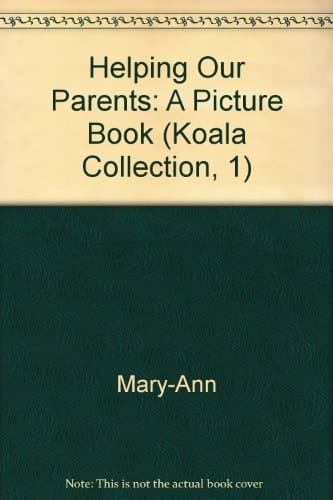 Helping Our Parents A Picture Book