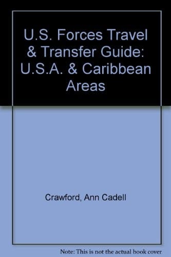 U.S. Forces Travel & Transfer Guide U.S.A. & Caribbean Areas