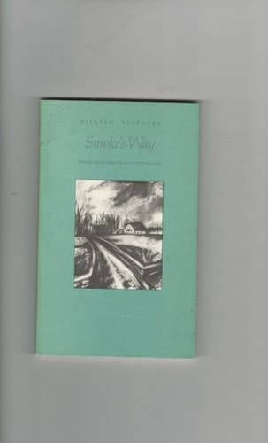 Smoke's Way Poems from Limited Editions, 1968-1981