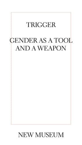 Trigger Gender as a Tool and a Weapon