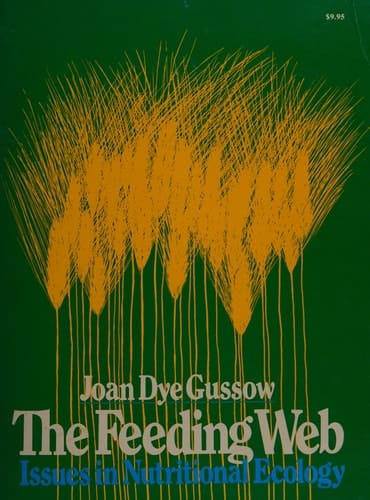 The Feeding web: Issues in nutritional ecology (Berkeley series in nutrition)