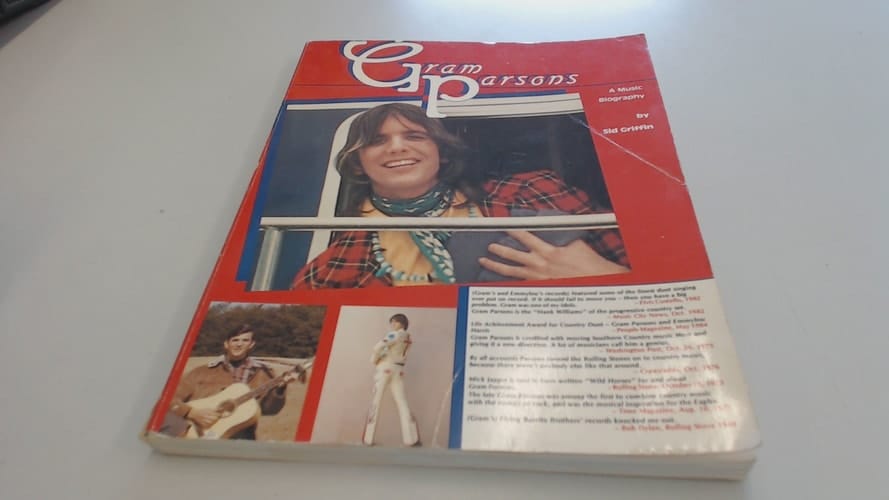 Gram Parsons A Music Biography