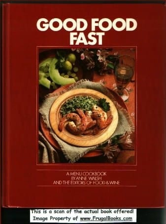 Good Food Fast A Menu Cookbook