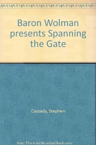 Baron Wolman Presents Spanning the Gate