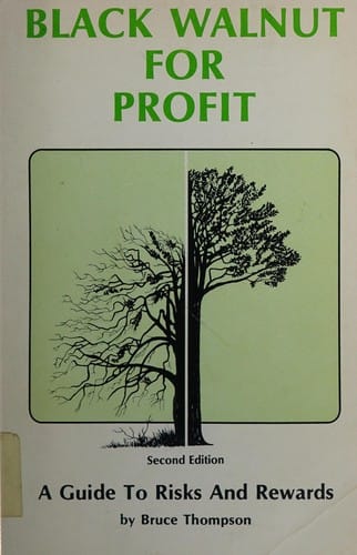 Black Walnut for Profit: A Guide to Risks and Rewards