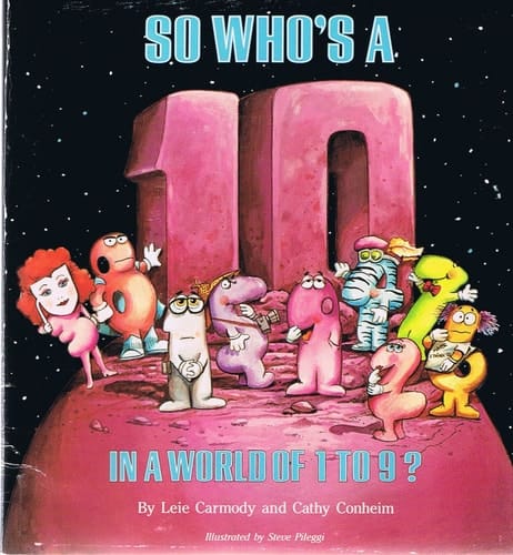 So Who's a 10 in a World of 1 to 9?