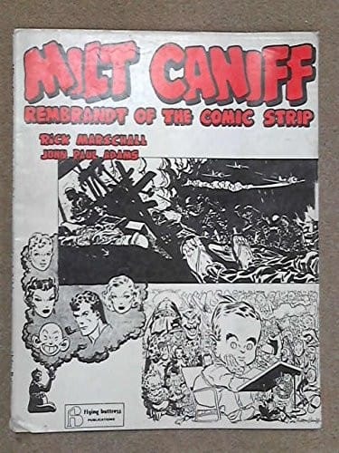 Milton Caniff, Rembrandt of the Comic Strip