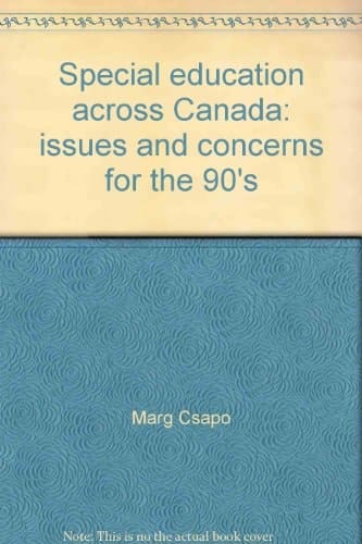 Special education across Canada issues and concerns for the 90's