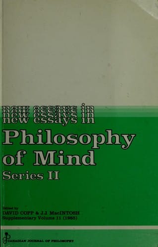 New Essays in Philosophy of Mind, Series II (Canadian Journal of Philosophy Supplementary Volume)