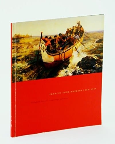 Frances Anne Hopkins, 1838-1919 Canadian scenery