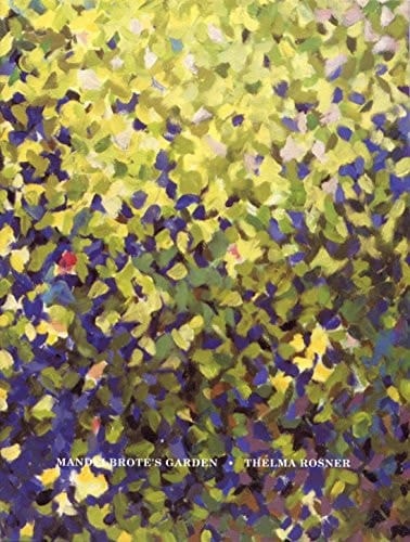 Mandelbrote's Garden, Thelma Rosner