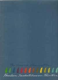 The Second Generation Fourteen Saskatchewan Painters