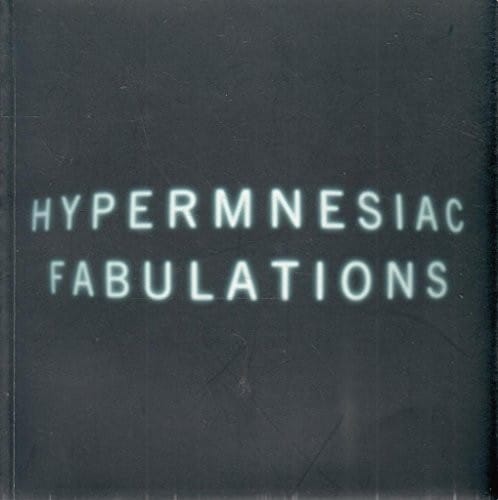 Hypermnesiac Fabulations: The New British Art Scene