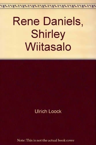 René Daniëls, Shirley Wiitasalo