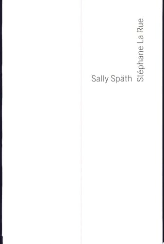 Stéphane La Rue, Sally Späth