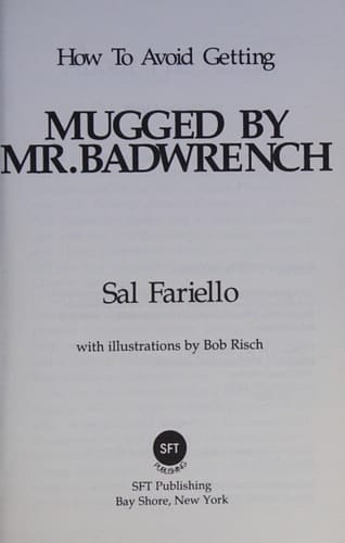 How to Avoid Getting Mugged by Mr. Badwrench