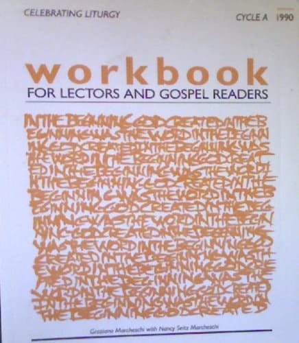 A Workbook for Lectors and Gospel Readers, 1990 Edition (Cycle A) Celebrating Liturgy