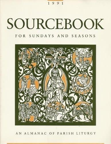 Sourcebook for Sundays and Seasons 1991 Edition, Year B