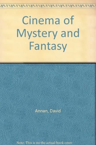 Cinema of Mystery and Fantasy