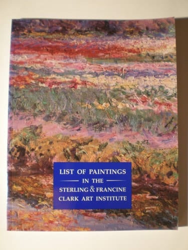 List of paintings in the Sterling and Francine Clark Art Institute