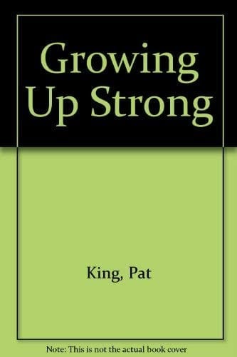 Growing Up Strong