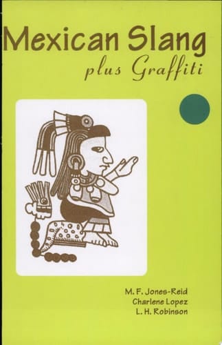 Mexican Slang Plus Graffiti