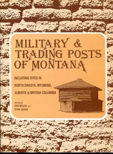 Military & Trading Posts of Montana
