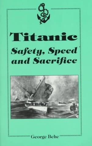 Titanic Safety, Speed, and Sacrifice