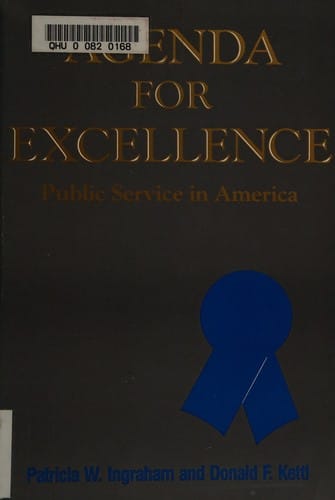 Agenda for Excellence: Public Service in America (Festschriften in Honor of Charles H. Levine)