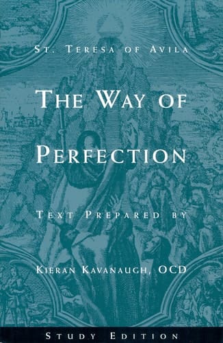 The Way of Perfection A Study Edition