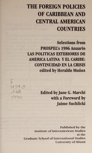 The Foreign Policies of Caribbean and Central American Countries: Selections from Prospel's 1986 Anuario Las Politicas Exteriores De America Latina