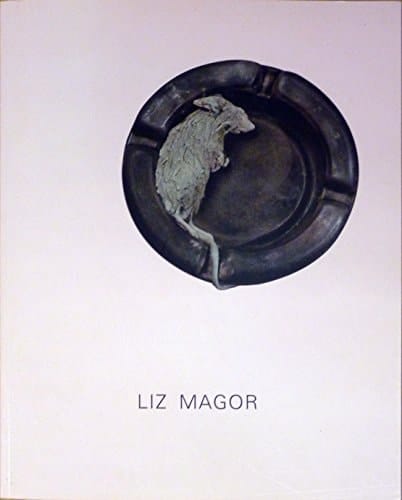 The Mouth and Other Storage Facilities Liz Magor