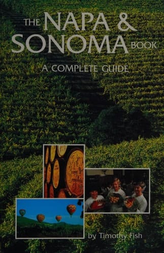 The Napa & Sonoma Book A Complete Guide