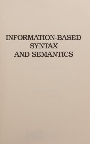 Information-Based Syntax and Semantics: Volume 1, Fundamentals