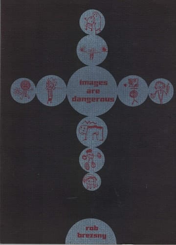 Images Are Dangerous