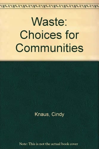 Waste Choices for Communities