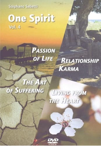One Spirit - Volume 4: Passion of Life/Relationship Karma/The Art of Suffering/Living from the Heart (NTSC)