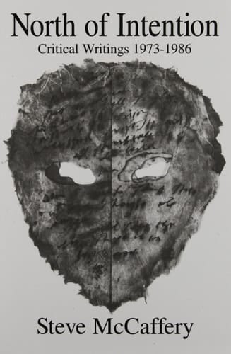 North of Intention Critical Writings, 1973-1986