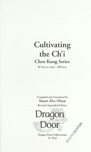 Cultivating the Ch'I: The Secrets of Energy and Vitality (Chen Kung, Vol 1)