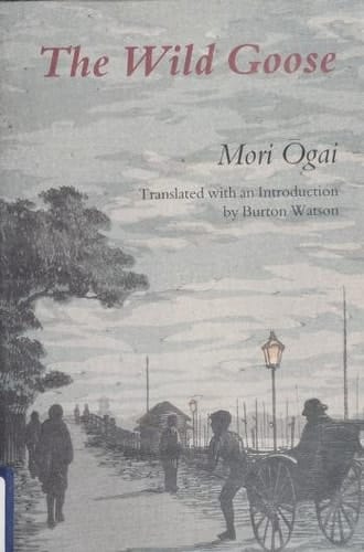 The Wild Goose (Michigan Monograph Series in Japanese Studies)