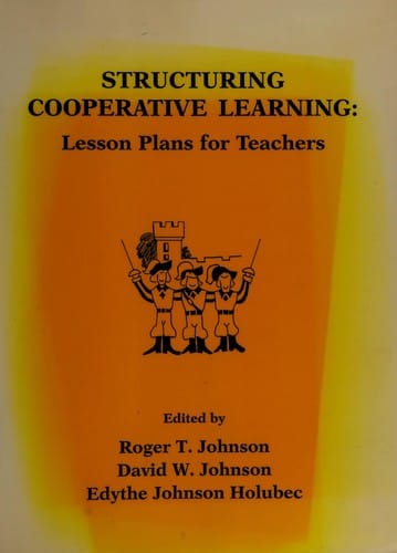 Structuring Cooperative Learning: Lesson Plans for Teachers 1987
