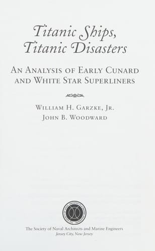Titanic Ships, Titanic Disasters An Analysis of Early Cunard and White Star Superliners
