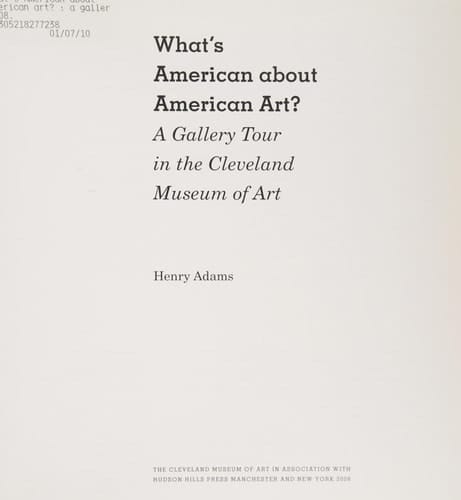 What's American about American Art? : A Gallery Tour in the Cleveland Museum of Art