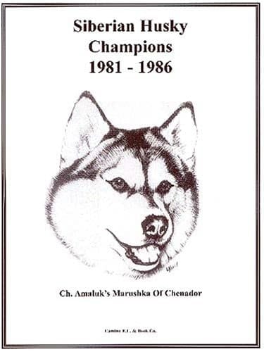 Siberian Husky Champions, 1981-1986