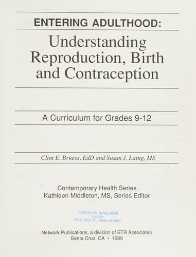 Entering Adulthood: Understanding Reproduction, Birth and Contraception (Contemporary Health Series)